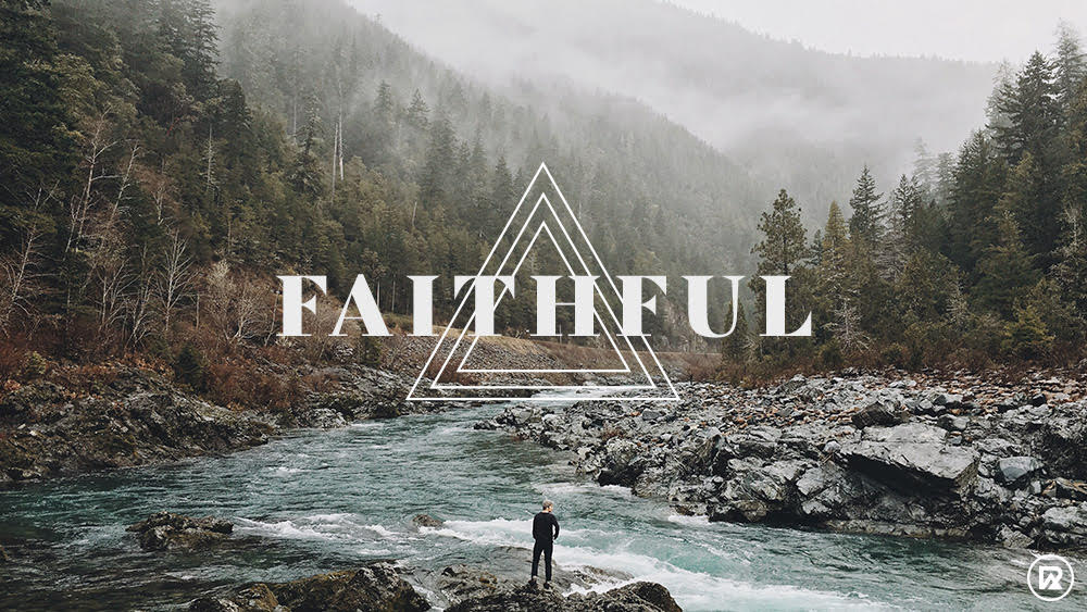 Faithful: A sermon series at West Ridge Church