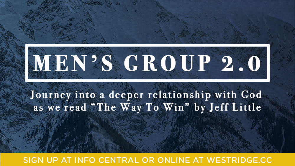 Men's Group 2.0: A new men's ministry of West Ridge Church