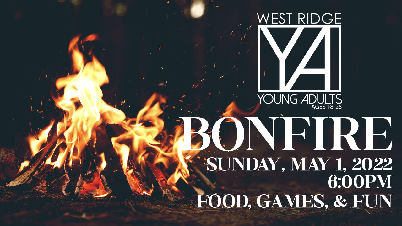 May Bonfire: A young adult event at West Ridge Church